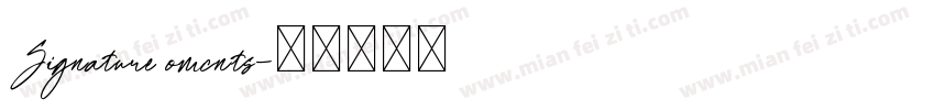 Signature omcnts字体转换
